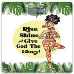 Rise, Shine & Give God The Glory Digital Body Scale