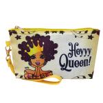 Heyyy Queen! Cosmetic Pouch