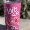 STT_Stainless Steel Tumblers (17) Live Life In Color Stainless Steel Travel Tumblers