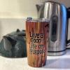 STT_Stainless Steel Tumblers (84) Live A Good Life On Purpose Stainless Steel Travel Tumblers