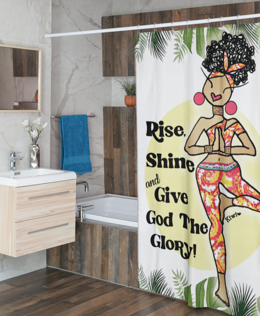 Rise, Shine and Give God The Glory! Designer Shower Curtain Shades of