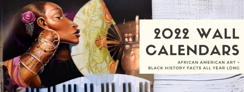 2022 African American Wall Calendars Shades Of Color